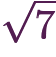 \sqrt{7}